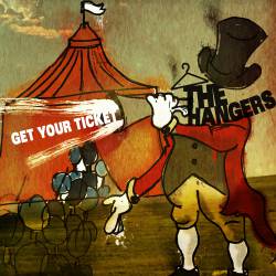 The Hangers : Get Your Ticket